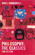 Philosophy The Classics 2nd Edition