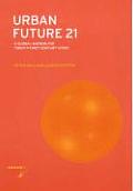 Urban Future 21 A Global Agenda for 21st Century Cities