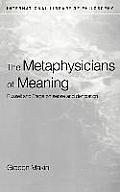 Metaphysicians of Meaning: Frege and Russell on Sense and Denotation