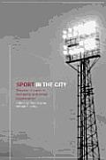 Sport in the City: The Role of Sport in Economic and Social Regeneration