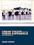 Urban Theory & the Urban Experience Encountering the City