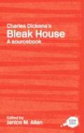 Charles Dickens's Bleak House: A Sourcebook