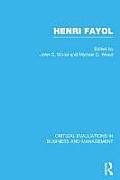Henri Fayol: Critical Evaluations in Business and Management