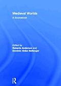 Medieval Worlds: A Sourcebook