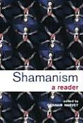 Shamanism: A Reader
