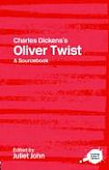 Charles Dickens's Oliver Twist: A Routledge Study Guide and Sourcebook