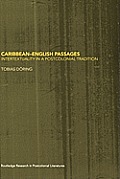 Caribbean - English Passages: Intertexuality in a Postcolonial Tradition
