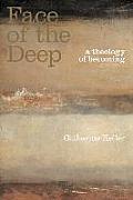 Face Of The Deep A Theology Of Becomin