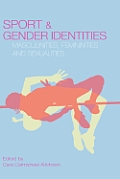 Sport and Gender Identities: Masculinities, Femininities and Sexualities