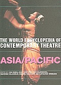 The World Encyclopedia of Contemporary Theatre: Volume 5: Asia/Pacific