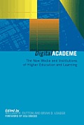 Digital Academe: New Media in Higher Education and Learning