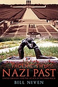 Facing the Nazi Past: United Germany and the Legacy of the Third Reich