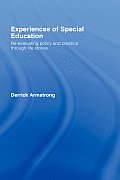 Experiences of Special Education: Re-evaluating Policy and Practice through Life Stories