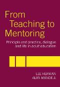 From Teaching to Mentoring: Principles and Practice, Dialogue and Life in Adult Education