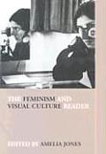 Feminism & Visual Culture Reader
