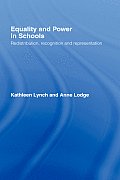 Equality and Power in Schools: Redistribution, Recognition and Representation