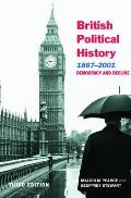 British Political History, 1867-2001: Democracy and Decline