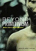 Beyond Primitivism Indigenous Religious Traditions & Modernity