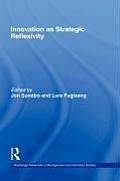 Innovation as Strategic Reflexivity