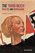 Third Reich Politics & Propaganda 2nd Edition