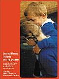 Transitions in the Early Years: Debating Continuity and Progression for Children in Early Education