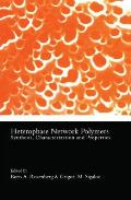 Heterophase Network Polymers: Synthesis, Characterization, and Properties