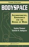 Bodyspace: Anthropometry, Ergonomics and the Design of Work, Third Edition