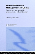 Human Resource Management in China: Past, Current and Future HR Practices in the Industrial Sector