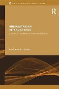 Humanitarian Intervention Contemporary Manifestations of an Explosive Doctrine