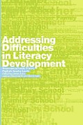 Addressing Difficulties in Literacy Development Responses at Family School Pupil & Teacher Levels