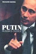 Putin Russias Choice