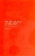 The Geopolitics of East Asia: The Search for Equilibrium