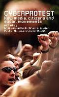 Cyberprotest: New Media, Citizens and Social Movements