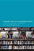 Community Practice in the Network Society: Local Action / Global Interaction