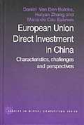 European Union Direct Investment in China: Characteristics, Challenges and Perspectives