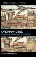 Ordinary Cities: Between Modernity and Development