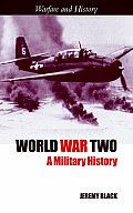 World War Two: A Military History