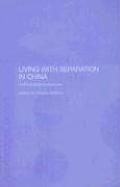 Living with Separation in China Anthropological Accounts