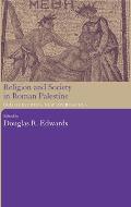 Religion & Society in Roman Palestine Old Questions New Approaches