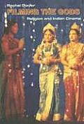 Filming the Gods: Religion and Indian Cinema