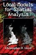 Local Models For Spatial Analysis