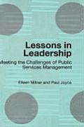 Lessons in Leadership: Meeting the Challenges of Public Service Management