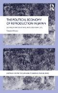 The Political Economy of Reproduction in Japan: Between Nation-State and Everyday Life