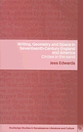 Writing, Geometry and Space in Seventeenth-Century England and America: Circles in the Sand