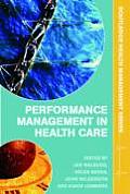 Performance Management in Healthcare: Improving Patient Outcomes, An Integrated Approach