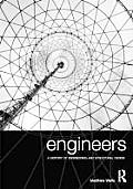 Engineers: A History of Engineering and Structural Design