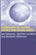 Globalisation, Global Justice and Social Work