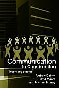 Communication in Construction: Theory and Practice