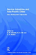 Service Industries and Asia Pacific Cities: New Development Trajectories