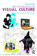Introduction to Visual Culture 2nd Edition